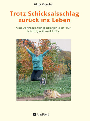 cover image of Trotz Schicksalsschlag zurück ins Leben